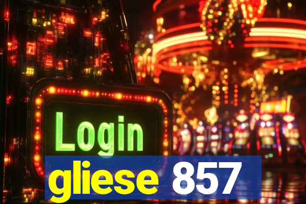 gliese 857